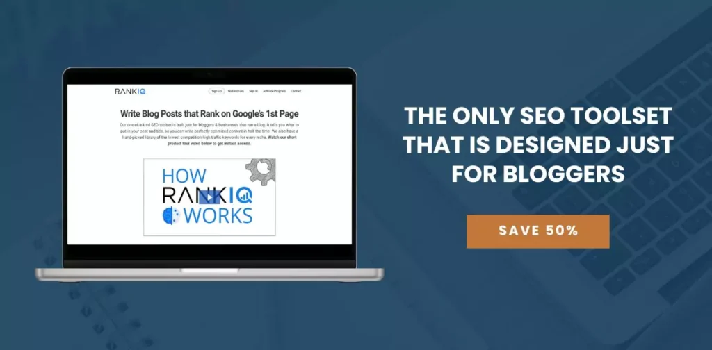 RankIQ: the only SEO toolset that is designed just for bloggers.