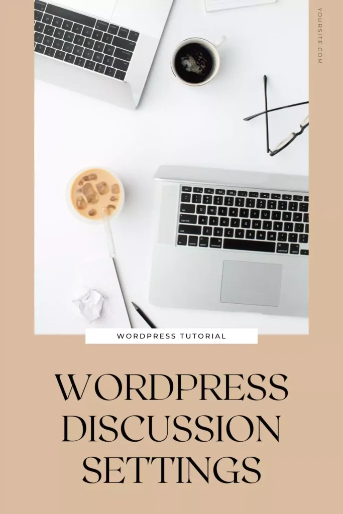 WordPress Discussion Settings Tutorial